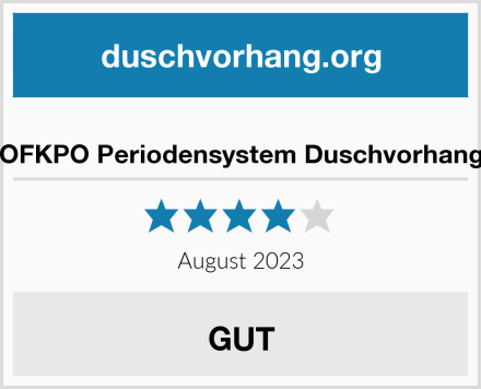  OFKPO Periodensystem Duschvorhang Test